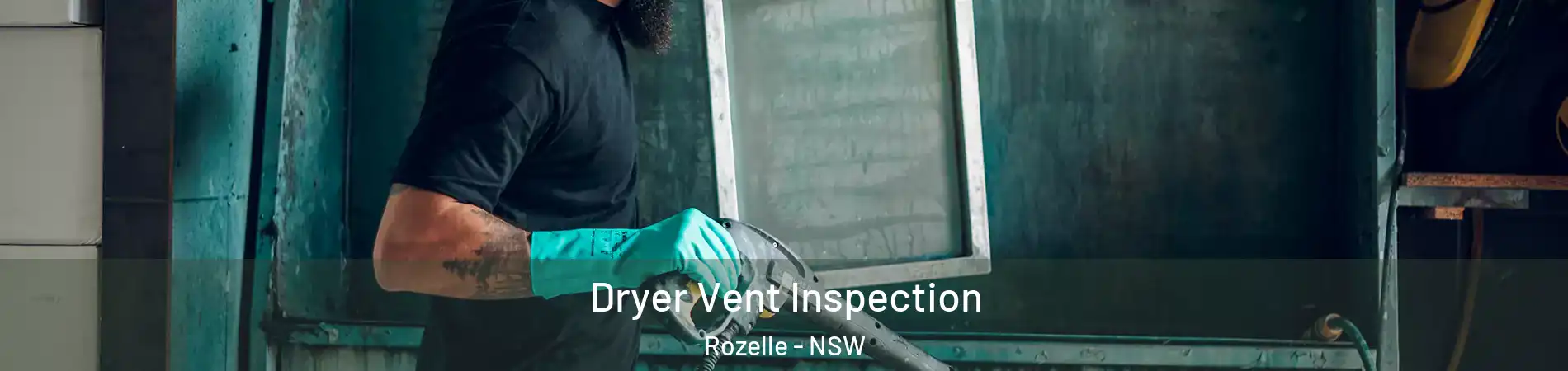Dryer Vent Inspection Rozelle - NSW