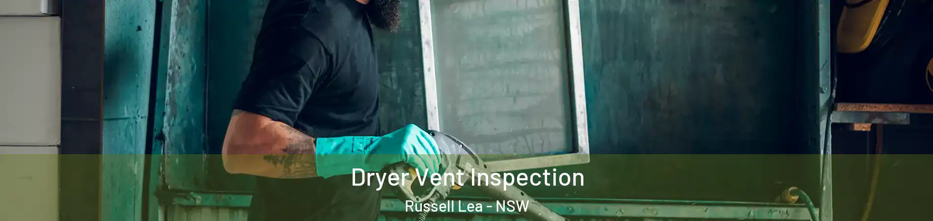 Dryer Vent Inspection Russell Lea - NSW