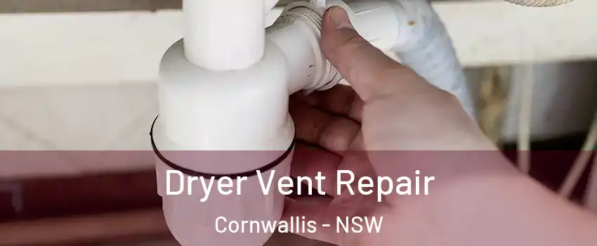 Dryer Vent Repair Cornwallis - NSW