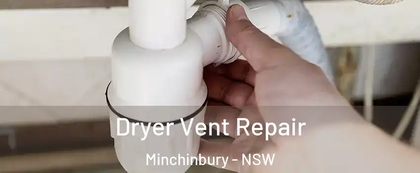 Dryer Vent Repair Minchinbury - NSW