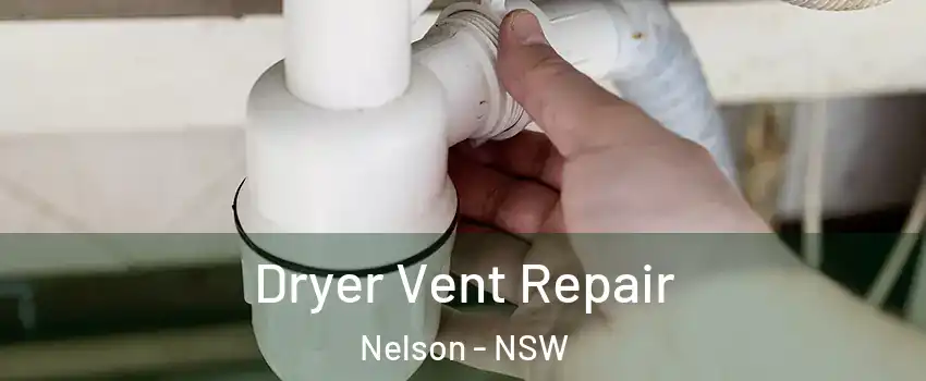 Dryer Vent Repair Nelson - NSW