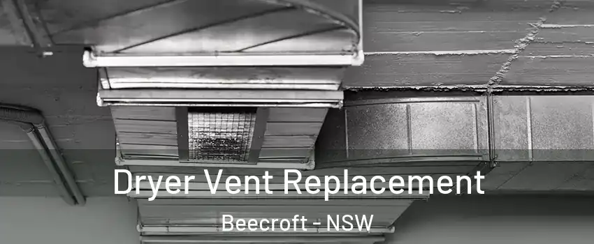 Dryer Vent Replacement Beecroft - NSW