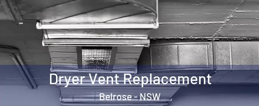 Dryer Vent Replacement Belrose - NSW