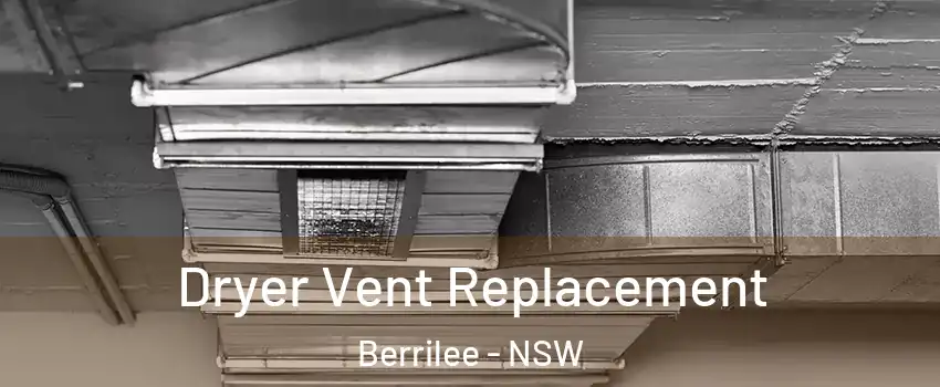 Dryer Vent Replacement Berrilee - NSW