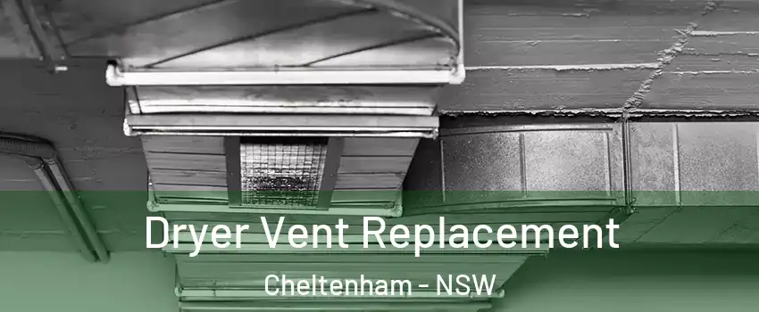 Dryer Vent Replacement Cheltenham - NSW
