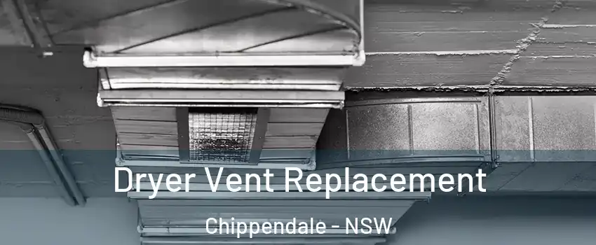 Dryer Vent Replacement Chippendale - NSW