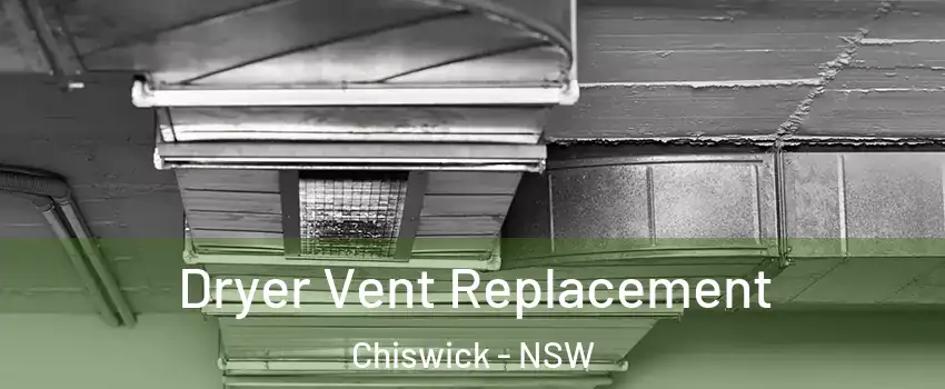 Dryer Vent Replacement Chiswick - NSW