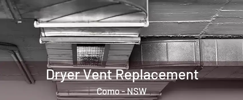 Dryer Vent Replacement Como - NSW