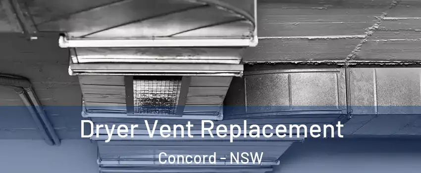Dryer Vent Replacement Concord - NSW