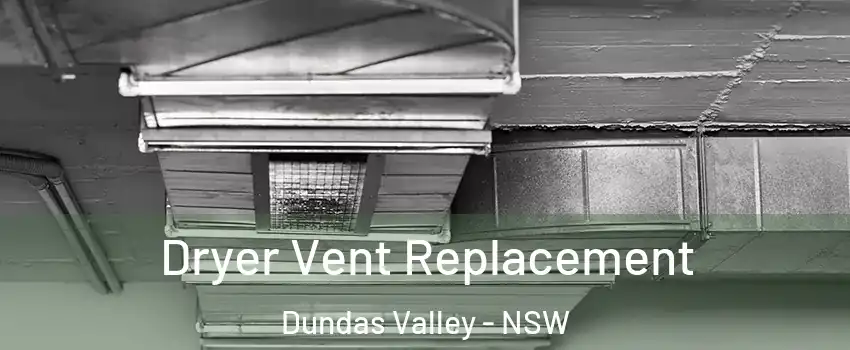 Dryer Vent Replacement Dundas Valley - NSW