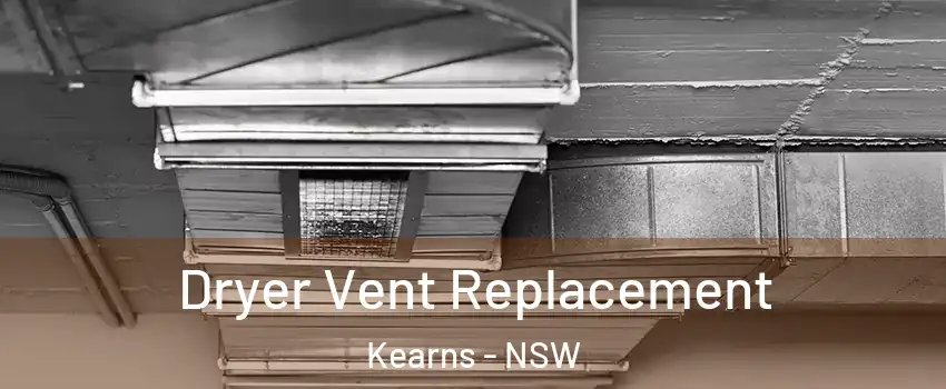 Dryer Vent Replacement Kearns - NSW