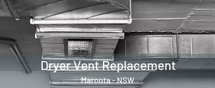 Dryer Vent Replacement Maroota - NSW