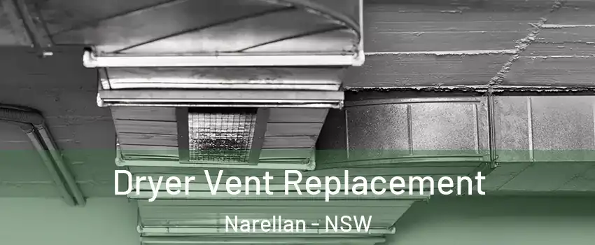Dryer Vent Replacement Narellan - NSW