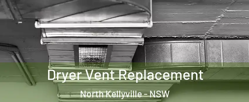 Dryer Vent Replacement North Kellyville - NSW