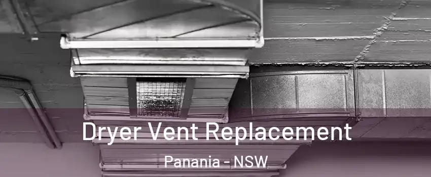 Dryer Vent Replacement Panania - NSW