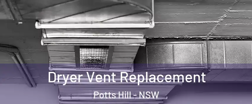 Dryer Vent Replacement Potts Hill - NSW