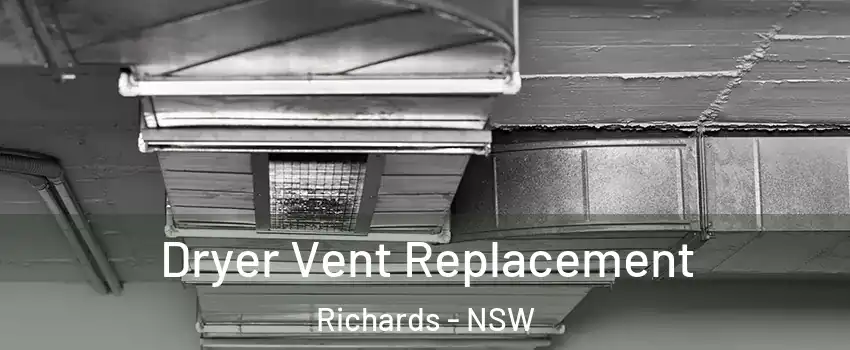 Dryer Vent Replacement Richards - NSW
