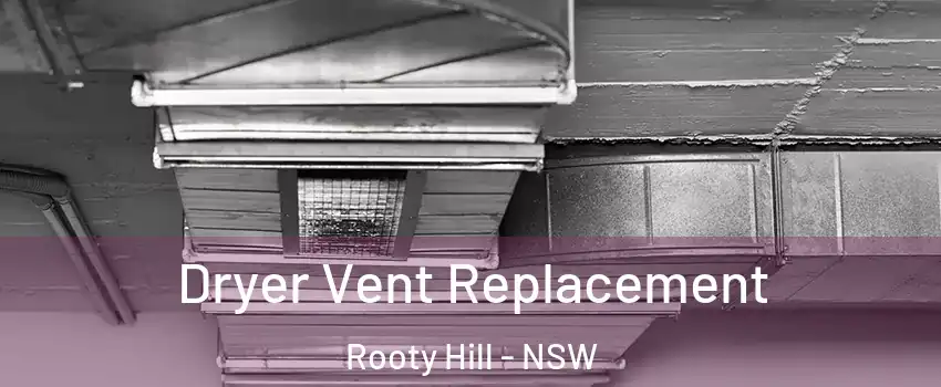  Dryer Vent Replacement Rooty Hill - NSW