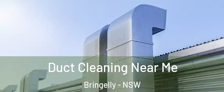 Duct Cleaning Near Me Bringelly - NSW
