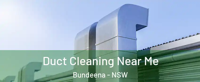 Duct Cleaning Near Me Bundeena - NSW