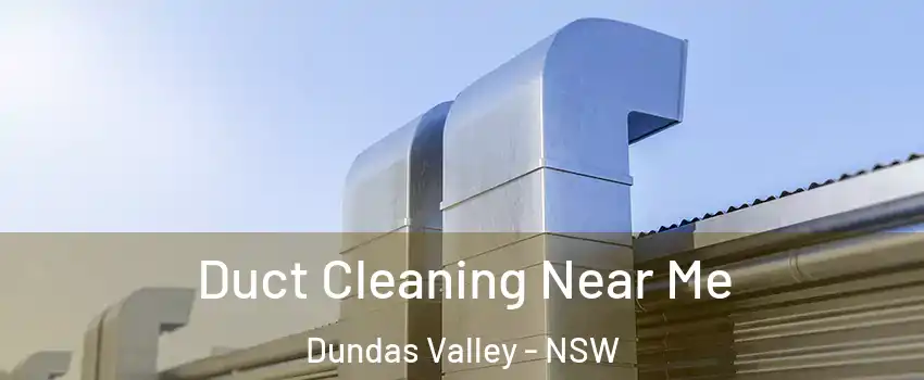 Duct Cleaning Near Me Dundas Valley - NSW
