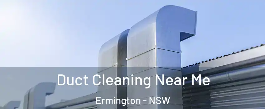 Duct Cleaning Near Me Ermington - NSW