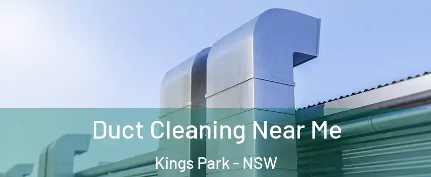 Duct Cleaning Near Me Kings Park - NSW