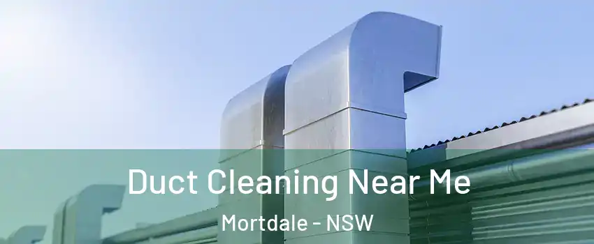 Duct Cleaning Near Me Mortdale - NSW
