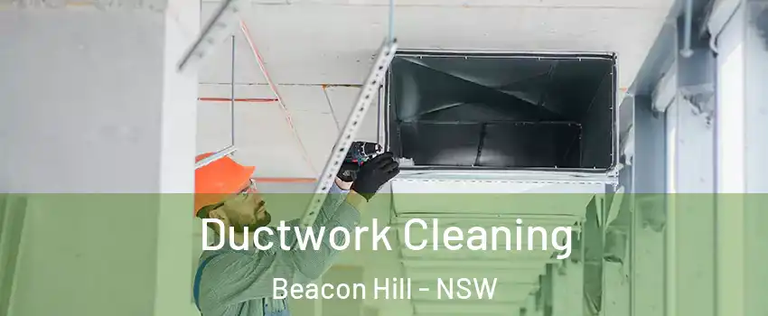  Ductwork Cleaning Beacon Hill - NSW