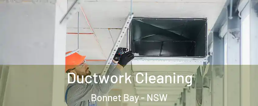 Ductwork Cleaning Bonnet Bay - NSW