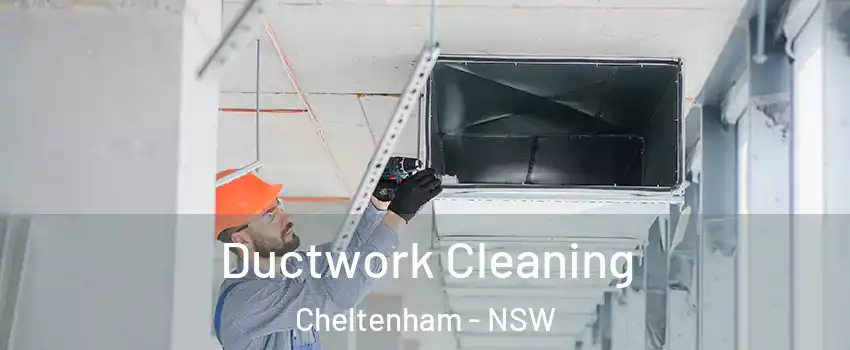 Ductwork Cleaning Cheltenham - NSW