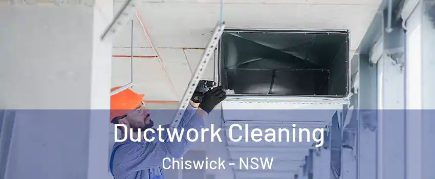 Ductwork Cleaning Chiswick - NSW