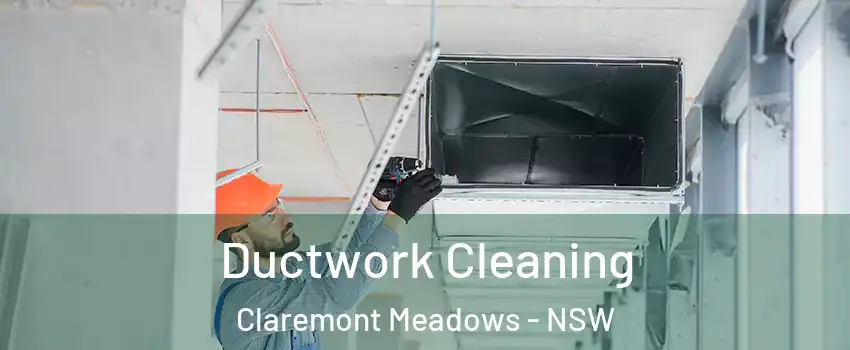 Ductwork Cleaning Claremont Meadows - NSW