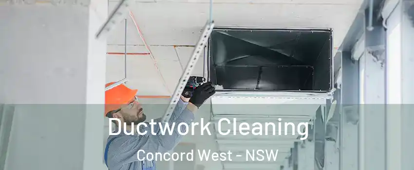 Ductwork Cleaning Concord West - NSW