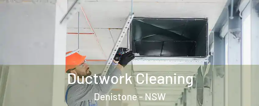 Ductwork Cleaning Denistone - NSW