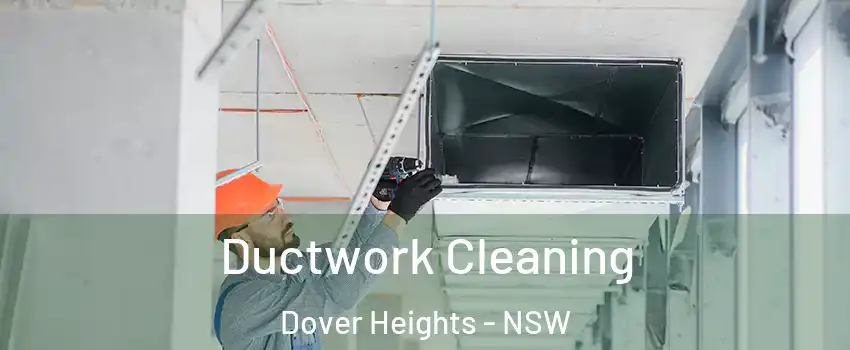 Ductwork Cleaning Dover Heights - NSW