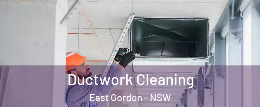 Ductwork Cleaning East Gordon - NSW