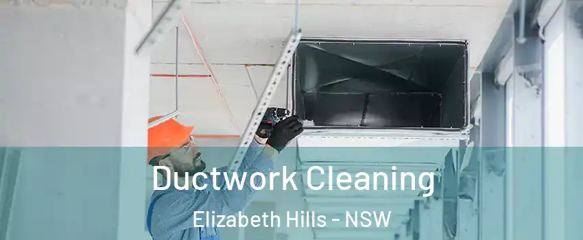 Ductwork Cleaning Elizabeth Hills - NSW