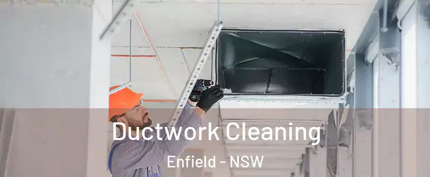 Ductwork Cleaning Enfield - NSW