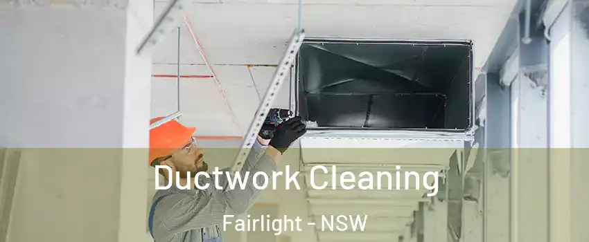 Ductwork Cleaning Fairlight - NSW