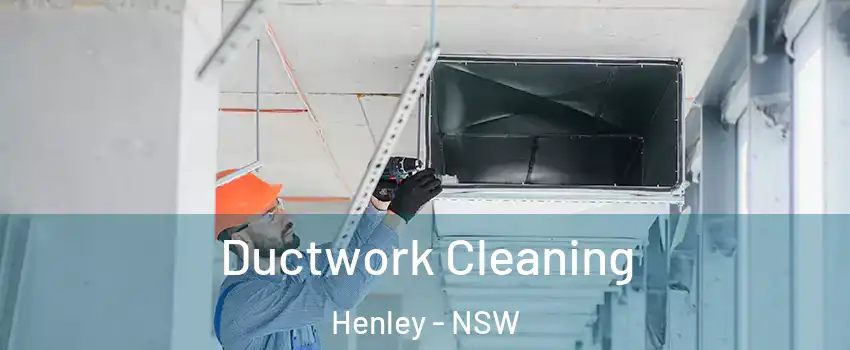 Ductwork Cleaning Henley - NSW