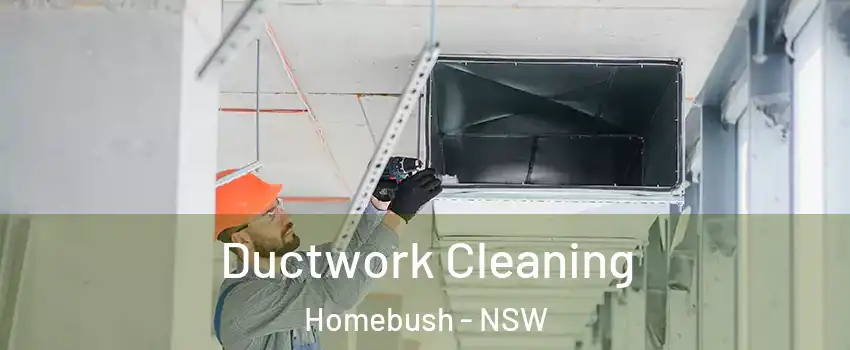 Ductwork Cleaning Homebush - NSW