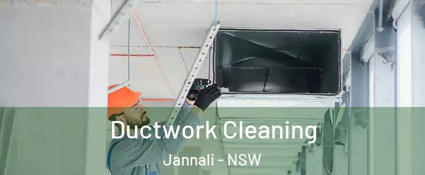 Ductwork Cleaning Jannali - NSW