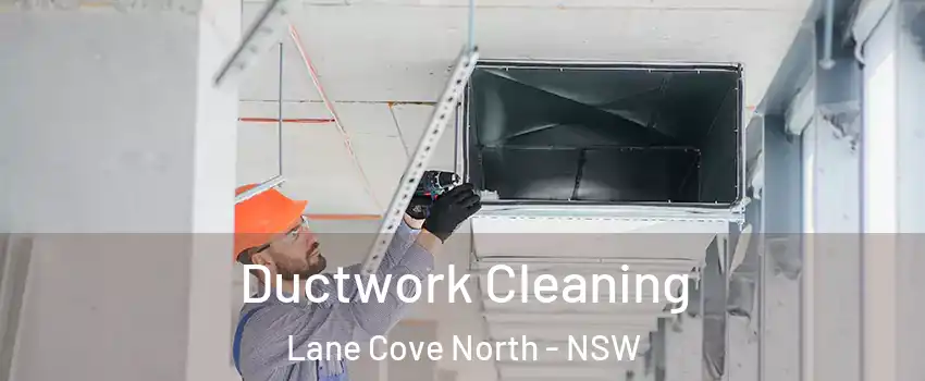 Ductwork Cleaning Lane Cove North - NSW