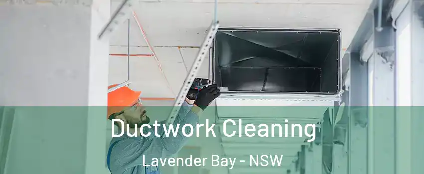Ductwork Cleaning Lavender Bay - NSW