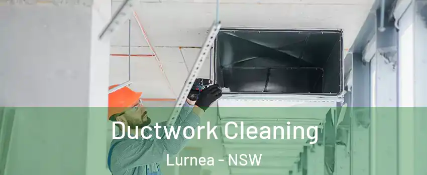 Ductwork Cleaning Lurnea - NSW