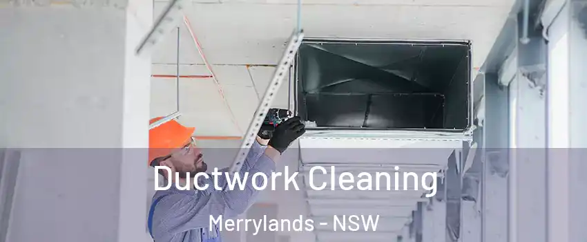 Ductwork Cleaning Merrylands - NSW