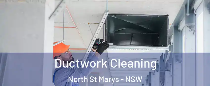 Ductwork Cleaning North St Marys - NSW
