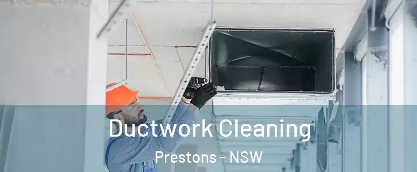 Ductwork Cleaning Prestons - NSW