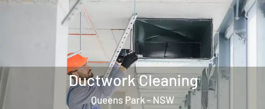 Ductwork Cleaning Queens Park - NSW